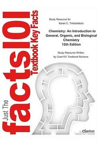 Chemistry, an Introduction to General, Organic, and Biological Chemistry