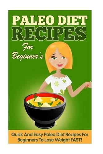 Atkins: Quick and Easy Atkins Diet Recipes for Beginners to Lose Weight Fast!
