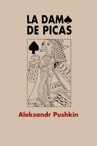 La dama de picas: (Spanish)