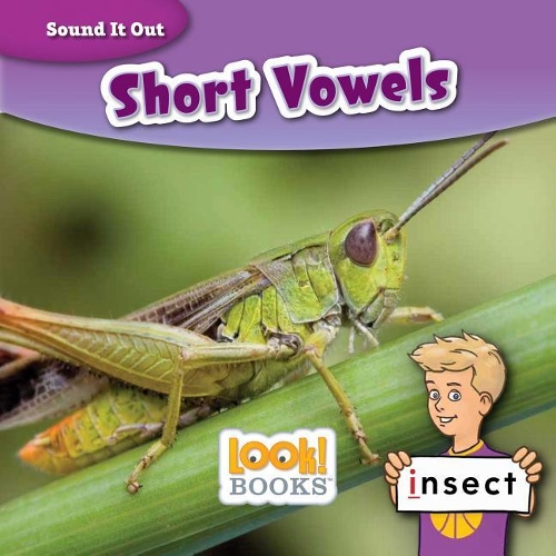 Short Vowels: (Sound It Out (LOOK! Books ))