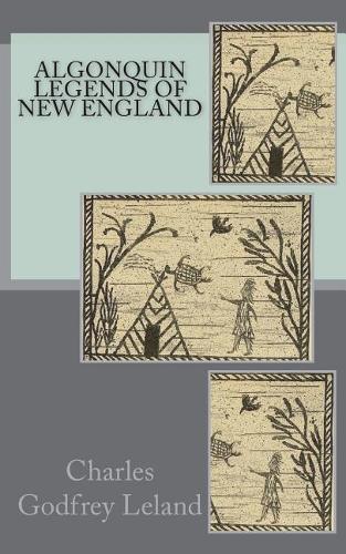 Algonquin Legends of New England