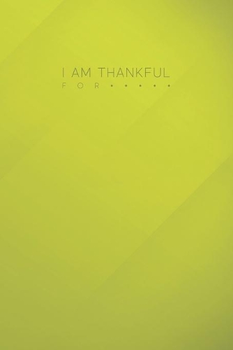 I Am Thankful For