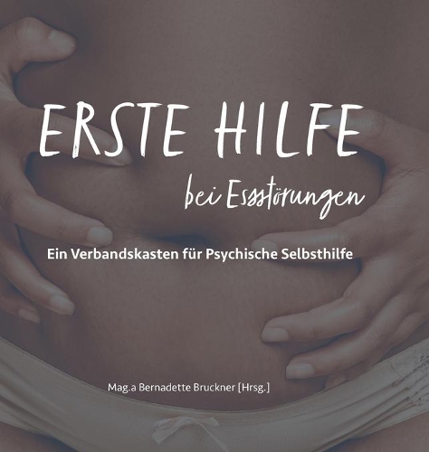 Erste Hilfe bei Essstörungen