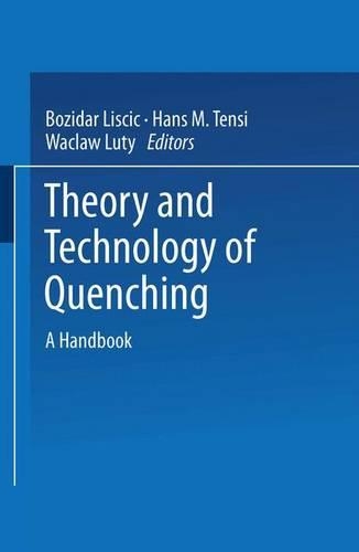Theory and Technology of Quenching: A Handbook(English)