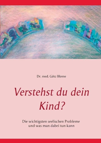 Verstehst du dein Kind?