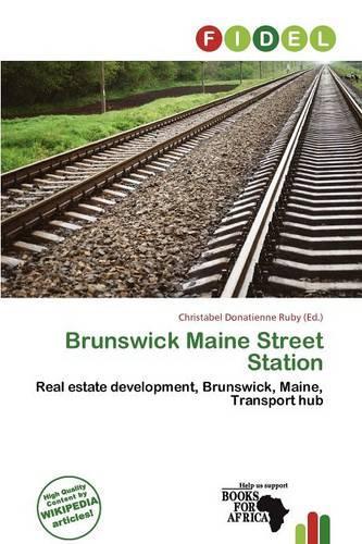 Brunswick Maine Street Station: (English)