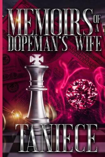 Memoirs Of A Dopeman's Wife
