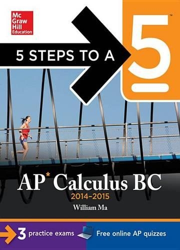 5 Steps to a 5 AP Calculus BC, 2014-2015 Edition