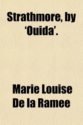 Strathmore, by Ouida