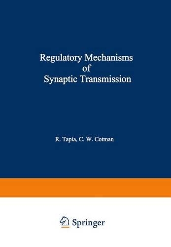 Regulatory Mechanisms of Synaptic Transmission: (English)