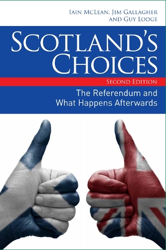 Scotland’s Choices: The Referendum and What Happens Afterwards
