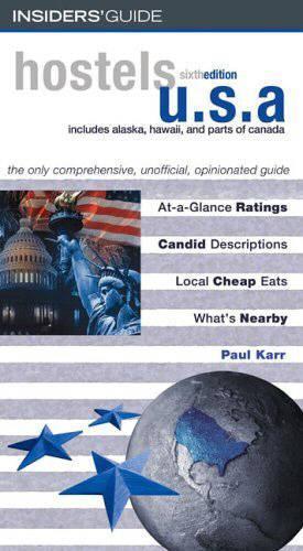 Hostels USA: The Only Comprehensive, Unofficial, Opinionated Guide(HOSTELS USA)