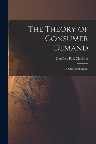 The Theory of Consumer Demand