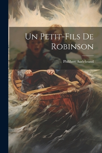 Un Petit-fils De Robinson