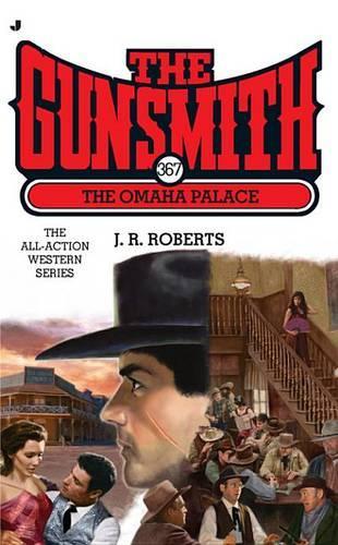 The Gunsmith #367: The Omaha Palace