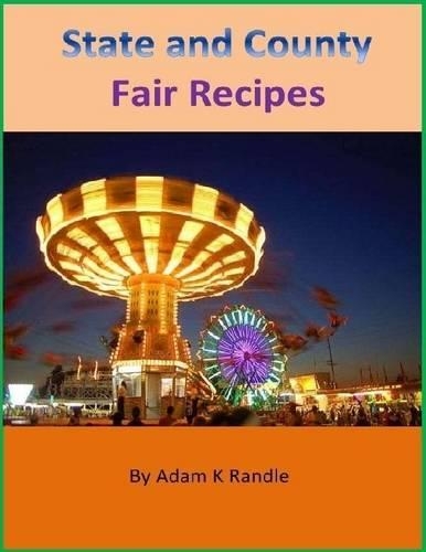 State and County Fair Recipes