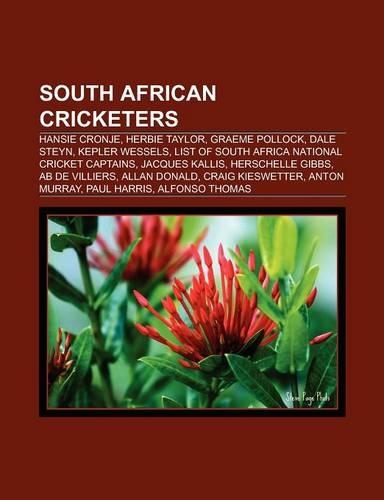 South African Cricketers: Hansie Cronje, Herbie Taylor, Dale Steyn, Graeme Pollock, Kepler Wessels, List of South Africa National Cricket Captai(English)