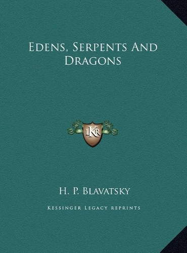 Edens, Serpents And Dragons