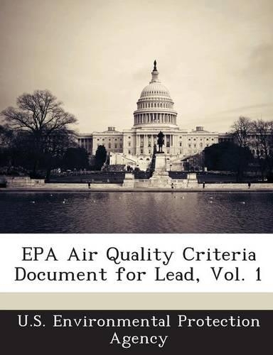 EPA Air Quality Criteria Document for Lead, Vol. 1