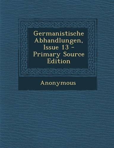 Germanistische Abhandlungen, Issue 13