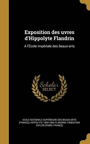 Exposition Des Uvres D'Hippolyte Flandrin