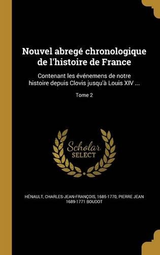 Nouvel Abrege Chronologique de L'Histoire de France