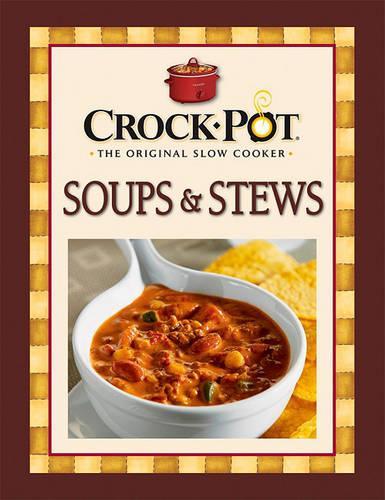 Crock-Pot Soups & Stews: (English)
