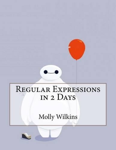 Regular Expressions in 2 Days