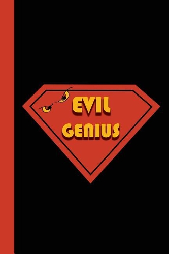 Evil Genius: Journal of World Domination 6x9 - SKETCH JOURNAL - Pages are LINED ON THE BOTTOM THIRD with blank space on top(Superheroes & Superstars Sketch Journal)