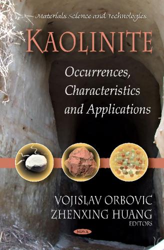 Kaolinite: Occurrences, Characteristics & Applications