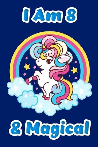 I Am 8 & Magical