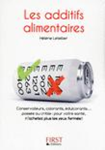 Les petits livres: Le petit livre des additifs alimentaires