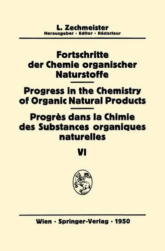 Fortschritte der Chemie Organischer Naturstoffe / Progress in the Chemistry of Organic Natural Products / Progres dans la Chimie des Substances Organiques Naturelles