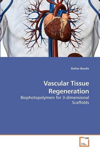 Vascular Tissue Regeneration