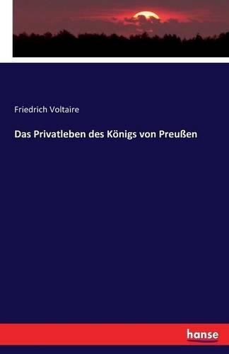 Das Privatleben des Königs von Preußen