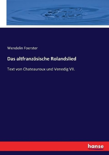 Das altfranzösische Rolandslied