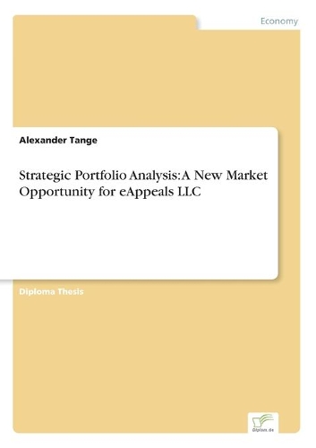Strategic Portfolio Analysis: A New Market Opportunity for eAppeals LLC(English)