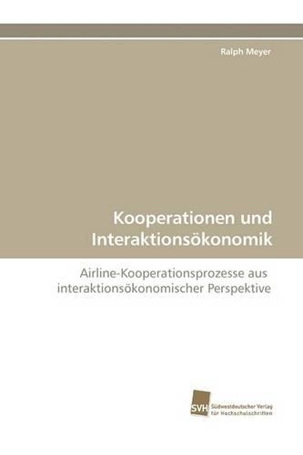 Kooperationen Und Interaktionsokonomik
