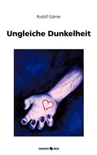 Ungleiche Dunkelheit: (German)