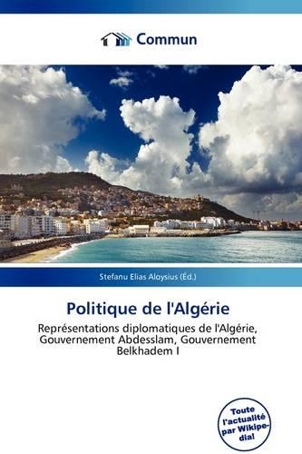 Politique de L'Alg Rie: (French)