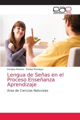 Lengua de Señas en el Proceso Enseñanza Aprendizaje