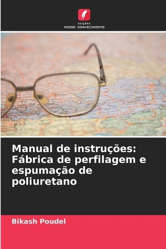 Manual de instruções: Fábrica de perfilagem e espumação de poliuretano