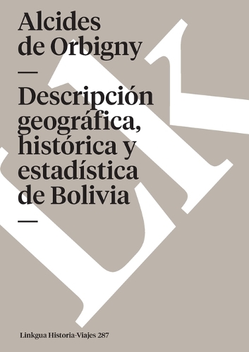 Descripción geográfica, histórica y estadística de Bolivia