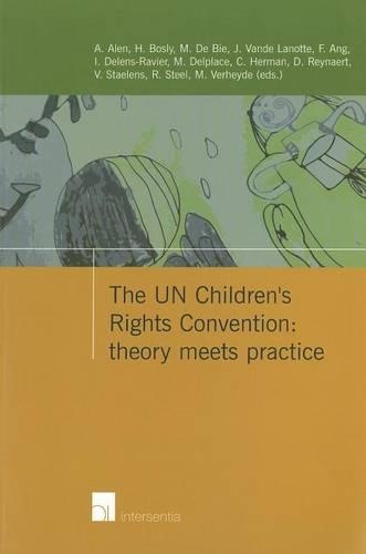 The UN Children's Rights Convention: Theory Meets Practice: (English)