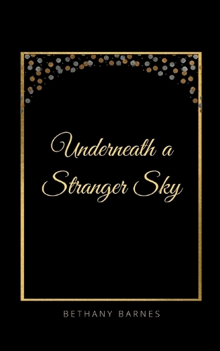 Underneath a Stranger Sky