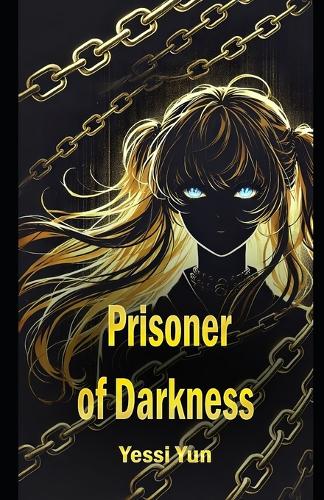 Prison of darkness