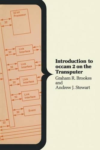 Introduction to occam 2 on the Transputer: (Computer Science Series)