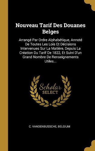 Nouveau Tarif Des Douanes Belges