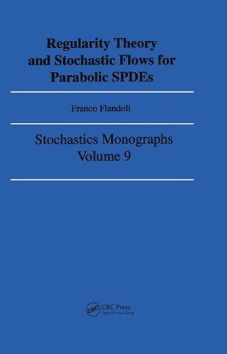 Regularity Theory and Stochastic Flows for Parabolic ISPDES