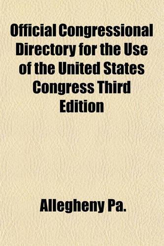 Official Congressional Directory for the Use of the United States Congress Third Edition